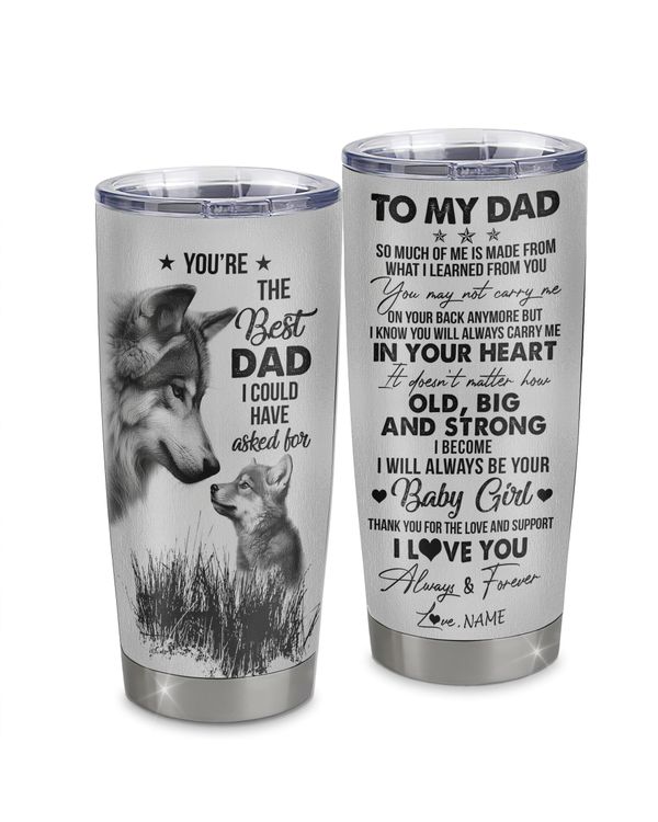 Personalized Custom To My Dad Tumbler TL202