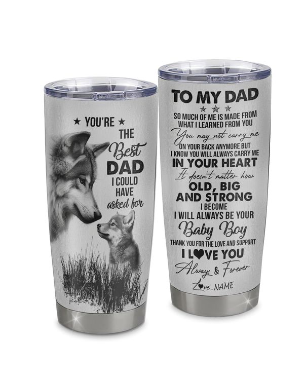 Personalized Custom To My Dad Tumbler TL205