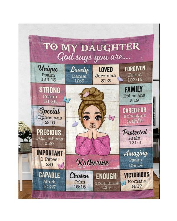 Personalized God Says I Am To My Daughter Blanket T682