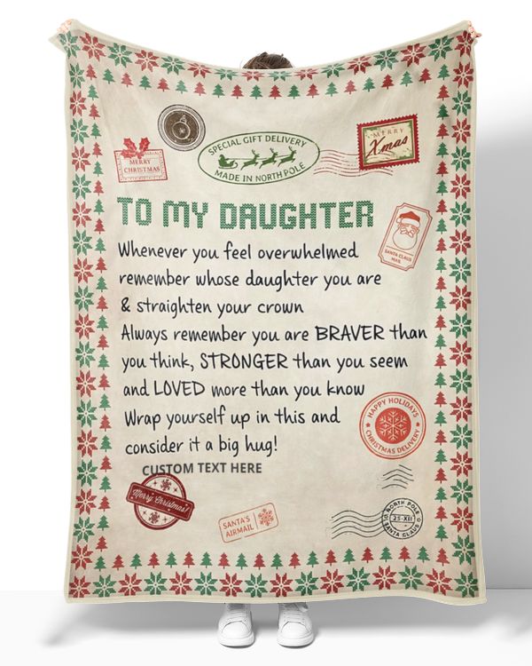 Personalized Custom To My Daughter Whenever You Feel Overwhelmed Remember Air Mail Sherpa Fleece Blanket TTH T815